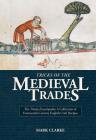 Tricks of the Medieval Trades:: A Collection of 14th Century English Craft Recipes Cover Image