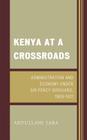 Kenya at a Crossroads: Administration and Economy Under Sir Percy Girouard, 1909-1912 Cover Image