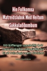 Hin Fullkomna Matreiðslubók Með Heitum Súkkulaðibombum By Eysteinsdottir Cover Image