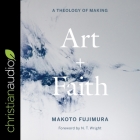 Art and Faith: A Theology of Making Cover Image