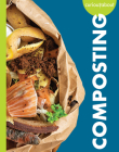 Curious about Composting By Amy S. Hansen Cover Image