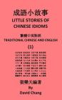 Little Stories of Chinese Idioms: Traditional Chinese and English Cover Image