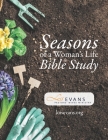 Seasons of a Woman's Life Bible Study By Lois Evans Cover Image