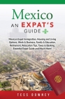 Mexico: An Expat's Guide By Tess Downey Cover Image