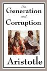 On Generation and Corruption By Aristotle Cover Image