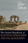 The Oxford Handbook of Egyptian Epigraphy and Palaeography (Oxford Handbooks) Cover Image