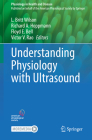 Understanding Physiology with Ultrasound (Physiology in Health and Disease) Cover Image