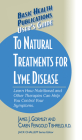 User's Guide to Natural Treatments for Lyme Disease (Basic Health Publications User's Guide) By James Gormley, Caren F. Tishfield, Jack Challem (Editor) Cover Image