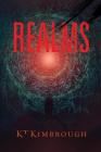 Realms By K. Kimbrough Cover Image