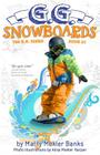 G.G. Snowboards: (The G.G. Series, Book #1) By Alisa Mokler Harper (Photographer), Marty Mokler Banks Cover Image