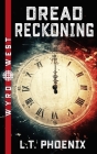 Dread Reckoning By L. T. Phoenix Cover Image