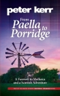 From Paella to Porridge: A Farewell to Mallorca and a Scottish Adventure (Snowball Oranges) By Peter Kerr Cover Image