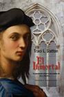 El Inmortal By Traci L. Slatton, Eleonora Escudero (Translator) Cover Image