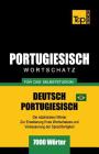 Portugiesisch - Wortschatz - für das Selbststudium - Deutsch-Portugiesisch - 7000 Wörter: Brasilianisch Portugiesisch Cover Image