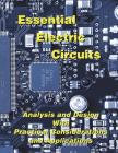 Essential Electric Circuits: Analysis and Design with Practical Considerations and Applications By Duane Hanselman Cover Image