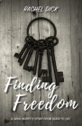 Finding Freedom: A Drug Addict's Story from Death to Life Cover Image