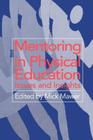 Mentoring in Physical Education: Issues and Insights By Mick Mawer (Editor) Cover Image