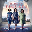 Hidden Figures Lib/E: The American Dream and the Untold Story of the Black Women Mathematicians Who Helped Win the Space Race Cover Image