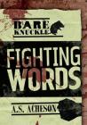 Fighting Words (Bareknuckle) Cover Image