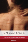 La mujer del Coronel / The Colonel's Wife By Carlos Alberto Montaner Cover Image