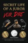 Secret Life of a Juror: Voir Dire: The Domestic Violence Query By Paul Sanders Cover Image