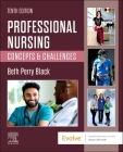 Professional Nursing: Concepts & Challenges By Beth Black Cover Image