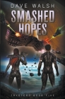 Smashed Hopes By Dave Walsh Cover Image