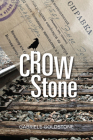 Crowe Stone By Gabriele Goldstone Cover Image