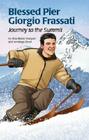 Blessed Pier Giorgio (Ess) (Encounter the Saints) By Jennings Dean, Don Stewart (Illustrator), Ana Vasquez Cover Image