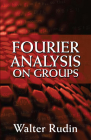 Fourier Analysis on Groups (Dover Books on Mathematics) By Walter Rudin Cover Image