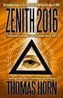 Zenith 2016: Did Something Begin in the Year 2012 That Will Reach Its Apex in 2016? By Thomas Horn Cover Image