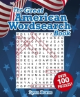 The Great American Wordsearch Book: Over 100 Puzzles! By Lynn Burns Cover Image