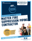 Master Fire Suppression Piping Contractor (C-3765): Passbooks Study Guide By National Learning Corporation Cover Image
