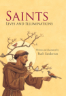 Saints: Lives & Illuminations Cover Image
