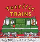 Terrific Trains (Amazing Machines) By Tony Mitton, Ant Parker (Illustrator) Cover Image