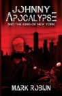 Johnny Apocalypse and the King of New York Cover Image