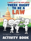 There Ought to Be a Law (Activity Book); A Bright Day at the State Capitol Cover Image
