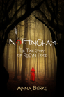 Nottingham: The True Story of Robyn Hood By Anna Burke Cover Image