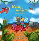 Henry the Strange Bee Goes on Holiday By Filiz Behaettin Cover Image