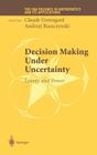 Decision Making Under Uncertainty: Energy and Power (IMA Volumes in Mathematics and Its Applications #128) By Claude Greengard (Editor), Andrzej Ruszczynski (Editor) Cover Image