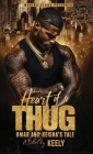 Heart of a Thug: Omar and Keisha's Tale By Keely Cover Image