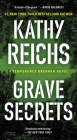Grave Secrets (A Temperance Brennan Novel) By Kathy Reichs Cover Image