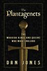 The Plantagenets: The Warrior Kings and Queens Who Made England Cover Image