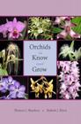 Orchids to Know and Grow Cover Image