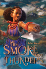 The Smoke That Thunders By Erhu Kome Cover Image