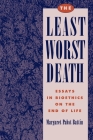 The Least Worst Death (Monographs in Epidemiology and) Cover Image