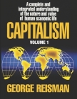 Capitalism: A Treatise on Economics, Vol. 1 Cover Image
