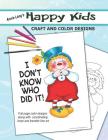Happy Kids: Craft and Color Designs Cover Image