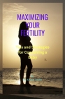 Maximizing Your Fertility Cover Image