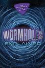 Wormholes Explained Cover Image